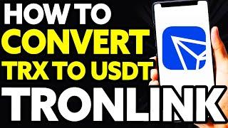 How To Convert TRX (TRON) to USDT (TETHER) in Tronlink [EASY!]