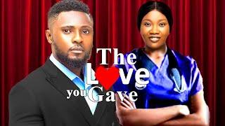 THE LOVE YOU GAVE(FULL MOVIE)MAURICE SAM/CHINENYE NNEBE 2024 LATEST NIGERIAN MOVIE