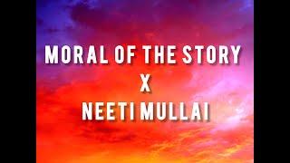 MORAL OF THE STORY X NEETI MULLAI || VIRAL REEL SONG || LYRICAL VIDEO || WithLyrics ||