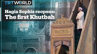Historical Moments: The first khutbah (sermon) of Hagia Sophia Mosque after 86 years