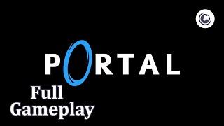 Portal | Full Gameplay | No commentary