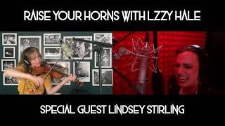 Lzzy Hale and Lindsey Stirling - "Shatter Me" - Exclusive Performance - RAISE YOUR HORNS
