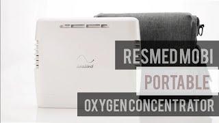 Resmed Mobi Portable Oxygen Concentrator | How to use Portable oxygen machine