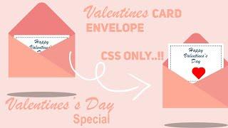 Valentine's Day | Envelope Card Using Css Only | Valentine Day Special | Animated Card Hover Effect