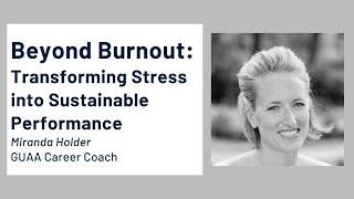 Beyond Burnout  Transforming Stress into Sustainable Performance