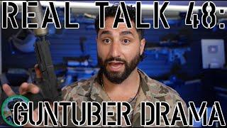 Real Talk 48: GunTuber Drama Focus Tripp "The Shit Show"