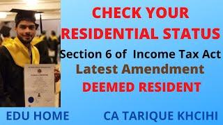 Section 6 Residential Status in INDIA...Budget 2020 Amendment -Deemed Resident || CA TARIQUE KHCIHI