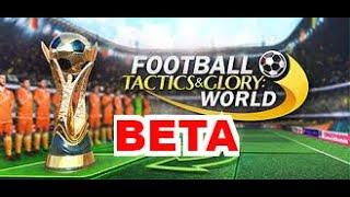 Football, Tactics & Glory World - Beta