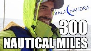 300 Nautical Miles and Crossing a Reversing Falls | Sailing Balachandra E02