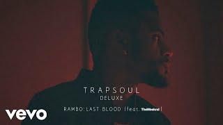 Bryson Tiller - Rambo (Last Blood) (Visualizer) ft. The Weeknd
