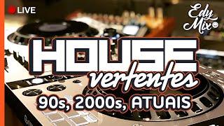 LIVE AO VIVO: HOUSE VERTENTES  90s, 2000s e ATUAIS | No COMANDO das MIXAGENS DJ Edy Mix.