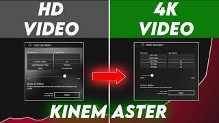 How To Export HD Video to 4k in Kinemaster For YouTube 2024