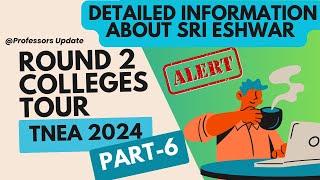 Round 2 College Tour: KPR, Sri Eshwar| Don't Get Scammed ️| Part - 6 | TNEA 2024