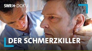 Der Schmerzkiller - Arzt mit neuer Therapie | SWR Doku