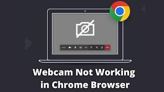 How to Allow or Block Camera Access in Google Chrome | Webcam NOT Working in Chrome