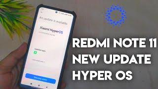 Redmi Note 11 Hyper OS 2nd Update Rollout | Note 11 New Update | Hyper OS New Update 2.0 Rollout |