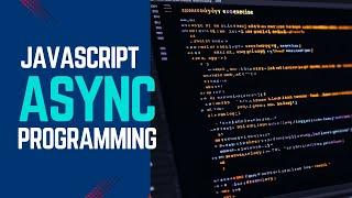 JavaScript Asynchronous Programming for Beginners (Async/Await)