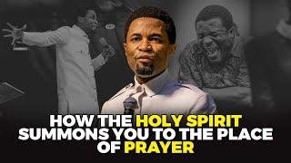 How the Holy Spirit summons you to pray | Apostle Michael Orokpo