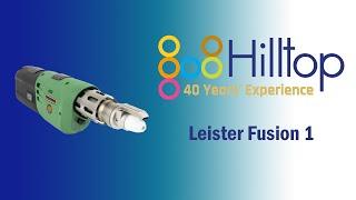 LEISTER Fusion 1 Plastic Welding Extruder - Hilltop Products