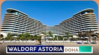 WALDORF ASTORIA LUSAIL DOHA · Hotel Tour & Review · Doha, Qatar  Beauty in Waves