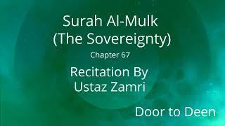 Surah Al-Mulk (The Sovereignty) Ustaz Zamri  Quran Recitation