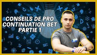 ‍Comment utiliser le Continuation Bet ? Partie 1 - Conseils de Pro par Quentin Guivarch (Jilano)