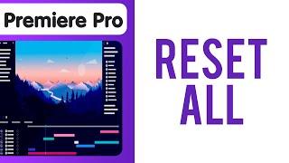 How to Clear Cache and Reset Preferences in Premiere Pro