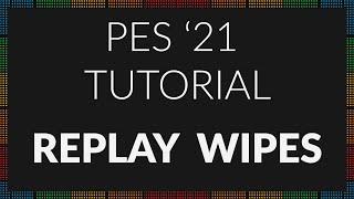 PES 21 Tutorial  |  How to create a Replay Wipe for Scoreboard server