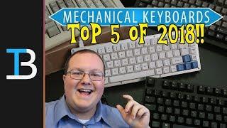 Top 5 Best Mechanical Keyboards in 2018 (A $38 Mechanical Keyboard!?!)