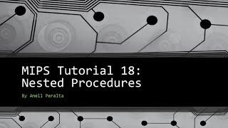 MIPS Tutorial 18   Nested Procedures