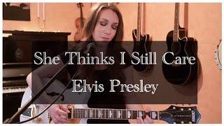 Elvis Presley - She Thinks I Still Care