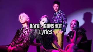 KARD - GUNSHOT (Lyrics)