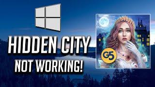 Hidden City: Hidden Object Adventure Not Working Fix In Windows 10- [2024]