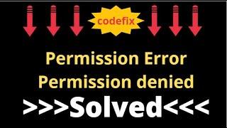 PermissionError: [Errno 13] Permission denied