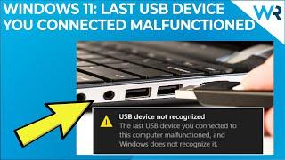 FIX: The last USB device you connected to this computer malfunctioned