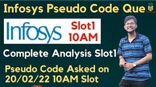 Infosys 20/02/2022 PSEUDO Code Question| 10AM Slot 1 Complete Analysis| Most Important Questions