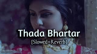 Thada Bhartar [Slowed Reverb] - Sapna Chaudhary & Raju Punjabi || Kumar_MT 