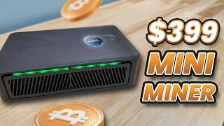 A $399 Mini Bitcoin Miner?! How To Mine BTC Profitably CHEAP!