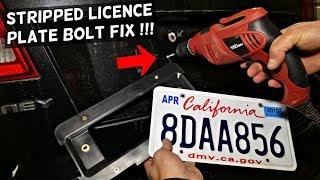 HOW TO REMOVE FIX STRIPPED LICENSE PLATE BOLT