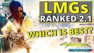 All LMGs Ranked Worst to Best in Cyberpunk 2077 2.1