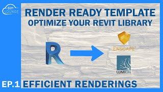 RENDER READY REVIT TEMPLATE, OPTIMIZE YOUR MATERIAL LIBRARY FOR ENSCAPE AND LUMION