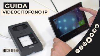 Guida Configurazione VIDEOCITOFONO IP DAHUA