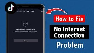 How To Fix Tiktok Lite No Internet Connection