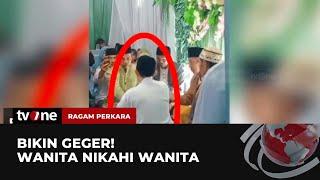 Viral, Pasangan Sesama Jenis Menikah di Cianjur | Ragam Perkara tvOne