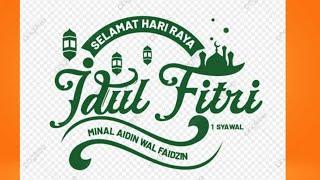 SELAMAT IDUL FITRI 1442H MINAL AIDZIN WALFAIDZIN | MOHON MAAF LAHIR BATIN