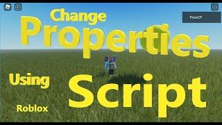 Use Scripts to Change Properties (Roblox Studio Tutorial for New Beginners)(N012)