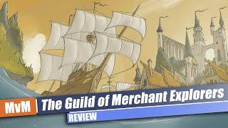 The Guild of Merchant Explorers REVIEW - Found Treasure?