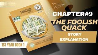 |CHAPTER 9|THE FOOLISH QUACK|STORY EXPLANATION|SUMMARY IN URDU/HINDI|LEARN WITH IQRA ASLAM|BOOK-1|