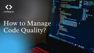 How to Manage Code Quality