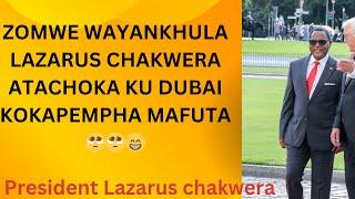 Dr LAZARUS CHAKWERA WADABWITSA ANTHU ZOMWE WAYANKHULA ATACHOKA KU DUBAI 